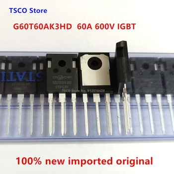 10 штук G60T60AK3HD 100% новый оригинальный IGBT 60A 600V